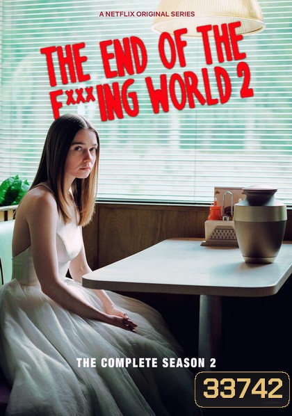 The End Of The Fucking World Season2 โลกมันห่วย ช่วยไม่ได้ EP1-EP8 [จบ]