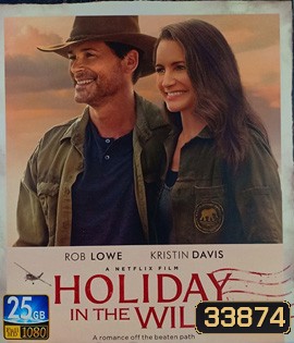Holiday in the Wild (2019) ฉลองรักกับป่า