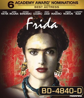 Frida (2002) ผู้หญิงคนนี้...ฟรีด้า