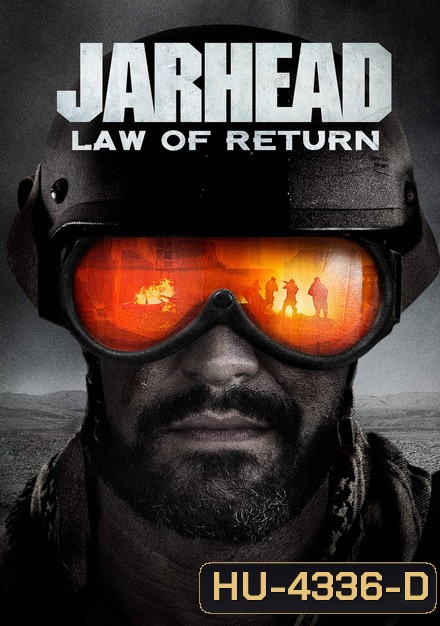 Jarhead Law Of Return จาร์เฮด พลระห่ำสงครามนรก 4
