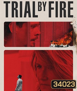 Trial by Fire (2018)