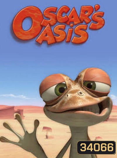 Oscar s Oasis (ตอน 1-78 END) (อัดจาก TV)