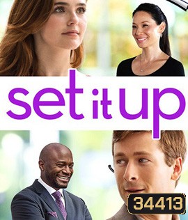 Set It Up (2018) แผนแก้เผ็ดเผด็จเจ้านาย