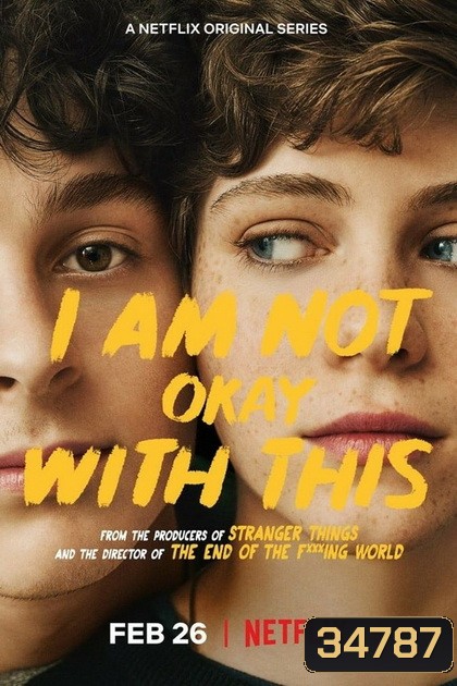 I AM NOT OKAY WITH THIS Season 1 ( 7 ตอนจบ )