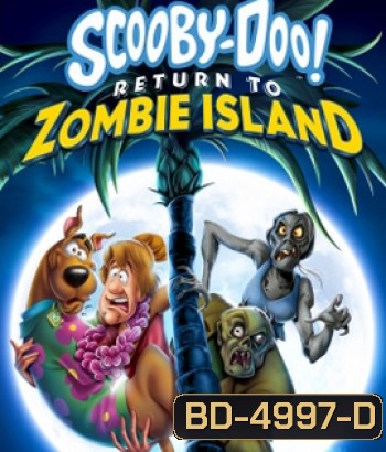 Scooby-Doo: Return to Zombie Island (2019) สคูบี้-ดู ยกแก๊งตะลุยแดนซอมบี้