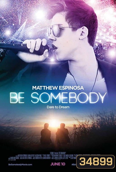 Be Somebody (2016)