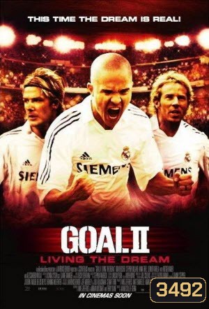 Goal II Living The Dream โกล์ เกมหยุดโลก 2