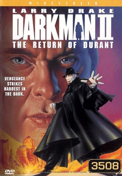 Darkman 2 The Return Of Durant ดาร์คแมน กลับจากนรก ภาค2