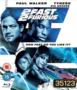 2 Fast 2 Furious (2003) เร็วคูณ 2 ดับเบิ้ลแรงท้านรก - Fast and Furious 2