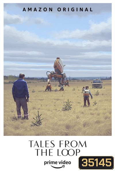 Tales From The Loop Season 1 ( EP 1-8จบ )