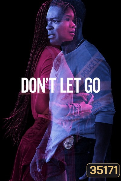 Don't Let Go (2019) อย่าให้เธอไป