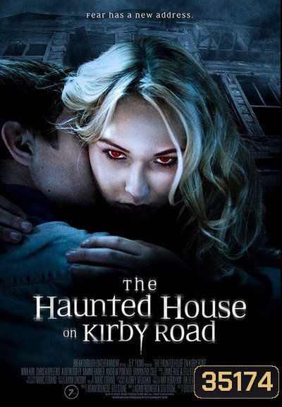 The Haunted House on Kirby Road (2016) บ้านผีสิง บนถนนเคอร์บี้