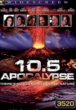 10.5 Apocalypse 10.5 โลกาวินาศ
