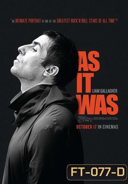 Liam Gallagher: As It Was เลียม กัลลาเกอร์ ตัวตนไม่เคยเปลี่ยน