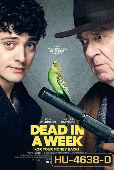 Dead in a Week (Or Your Money Back) (2018) มือปืนสายบ๊อง