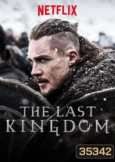 THE LAST KINGDOM SEASON 4 ( 10 ตอนจบ )