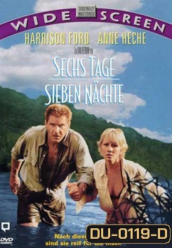 Six Days Seven Nights 7 คืนหาดสวรรค์ 6 วันอันตราย