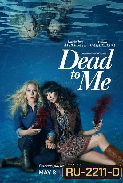 Dead to Me Season 2 (10 ตอนจบ)
