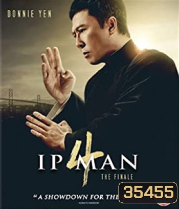 Ip Man 4 (2019) The Finale ยิปมัน 4