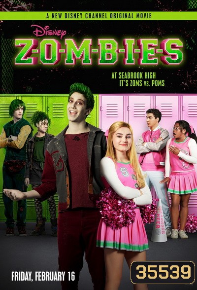 ZOMBIES (2018) ซอมบี้ นักเรียนหน้าใหม่กับสาวเชียร์ลีดเดอร์