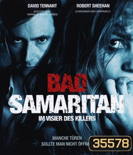 Bad Samaritan (2018) ภัยหลอนซ่อนอำมหิต