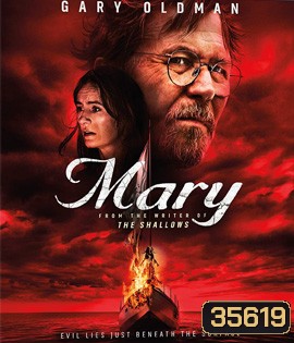 Mary (2019) เรือปีศาจ