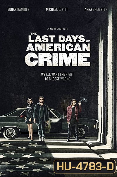 The Last Days of American Crime (2020) ปล้นสั่งลา