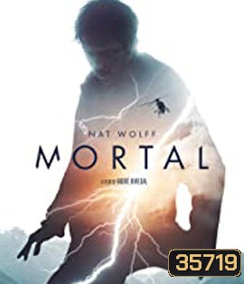 Mortal (2020) ปริศนาพลังเหนือมนุษย์ {บรรยายอังกฤษตัวหนังสือดำ}