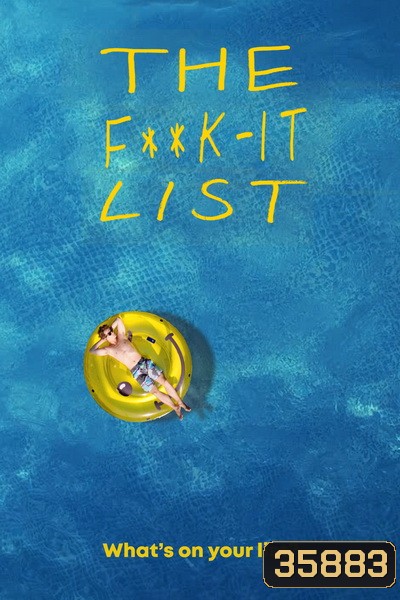 The F**k It List(2020) ฉีกตำราท้าชีวิต