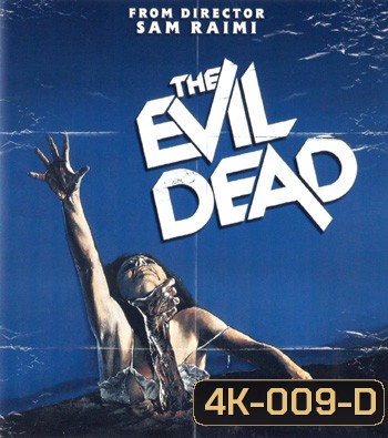 4K - The Evil Dead (1981) - แผ่นหนัง 4K UHD
