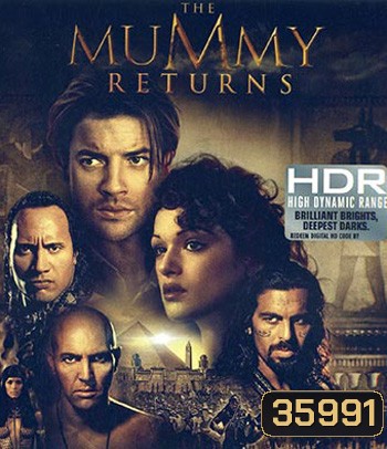 4K - The Mummy Returns (2001) เดอะมัมมี่ รีเทิร์น : ฟื้นชีพกองทัพมัมมี่ล้างโลก - แผ่นหนัง 4K UHD