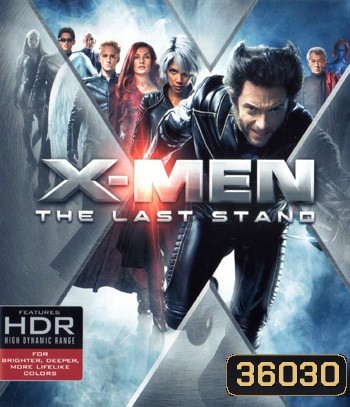 4K - X-Men: The Last Stand (2006) - แผ่นหนัง 4K UHD