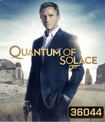 4K - James Bond 007 Quantum of Solace (2008) 007 พยัคฆ์ร้ายทวงแค้นระห่ำโลก - แผ่นหนัง 4K UHD
