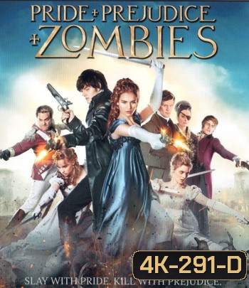 4K - Pride and Prejudice and Zombies (2016) เลดี้ซอมบี้ - แผ่นหนัง 4K UHD