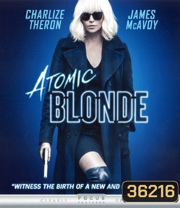 4K - Atomic Blonde (2017) บลอนด์ สวยกระจุย - แผ่นหนัง 4K UHD