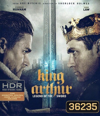 4K - King Arthur: Legend of the Sword (2017) คิง อาร์เธอร์: ตำนานแห่งดาบราชันย์ - แผ่นหนัง 4K UHD (ภาพ HDR)