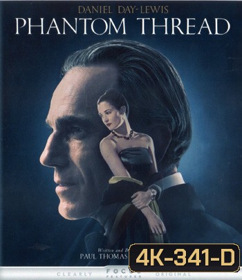 4K - Phantom Thread (2017) - แผ่นหนัง 4K UHD