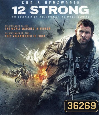 4K - 12 Strong (2018) 12 ตายไม่เป็น - แผ่นหนัง 4K UHD