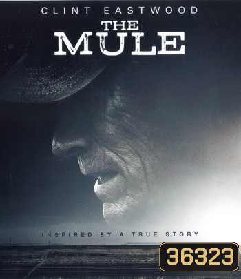 4K - The Mule (2018) เดอะ มิวล์ - แผ่นหนัง 4K UHD