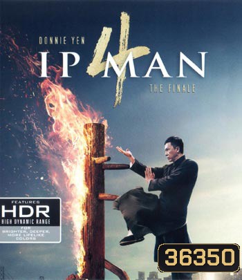 4K - Ip Man 4: The Finale (2019) ยิปมัน 4 - แผ่นหนัง 4K UHD