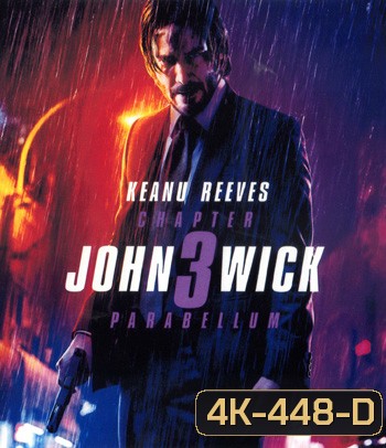 4K - John Wick: Chapter 3 - Parabellum (2019) จอห์น วิค แรงกว่านรก 3 - แผ่นหนัง 4K UHD