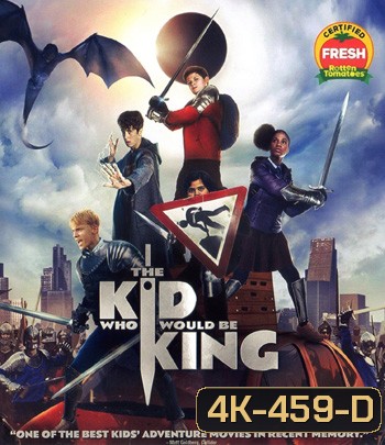 4K - The Kid Who Would Be King (2019) หนุ่มน้อยสู่จอมราชันย์ - แผ่นหนัง 4K UHD