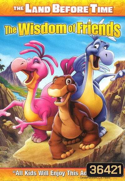 The Land Before Time: The Wisdom of Friends (2007) ญาติไดโนเสาร์เจ้าเล่ห์