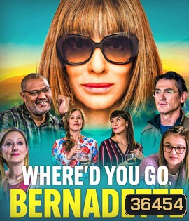 Where'd You Go, Bernadette (2019)
