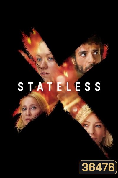 Stateless Season 1 คนไร้ชาติ