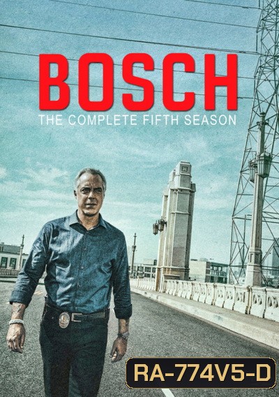 Bosch Season 5 บอช สืบเก๋า ปี 5 ( 10 ตอนจบ )