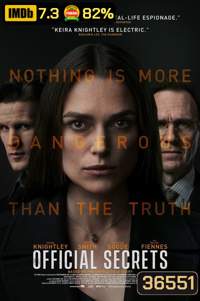 Official Secrets (2019) รัฐบาลซ่อนเงื่อน