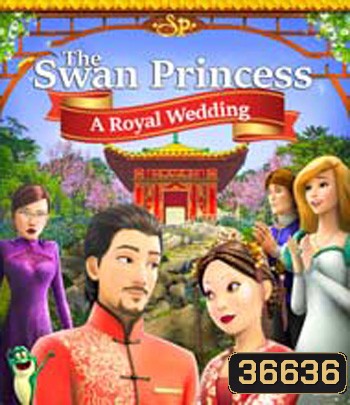 The Swan Princess: A Royal Wedding (2020)