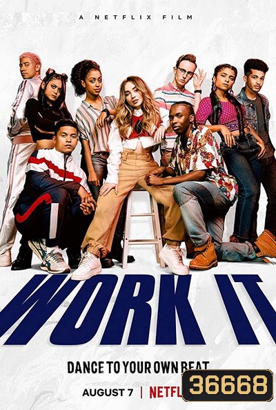 Work It (2020) เวิร์ค อิท เต้นเพื่อฝัน