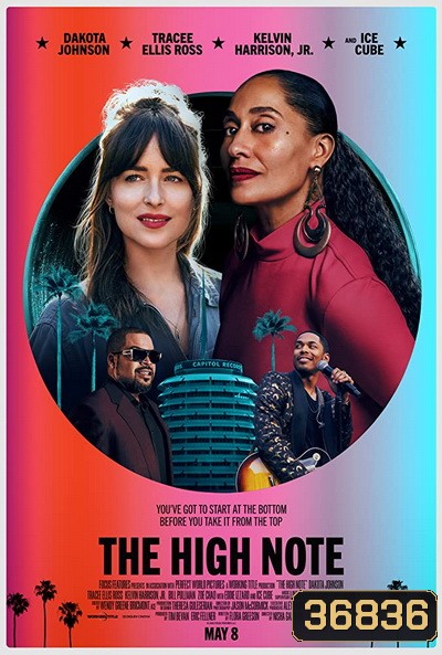 The High Note (2020) ไต่โน้ตหัวใจตามฝัน